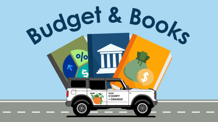 County of Orange Budget & Finance Office Launches “Budget & Books